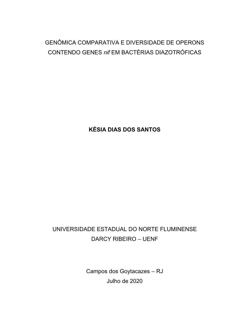 GENÔMICA COMPARATIVA E DIVERSIDADE DE OPERONS CONTENDO GENES Nif EM BACTÉRIAS DIAZOTRÓFICAS