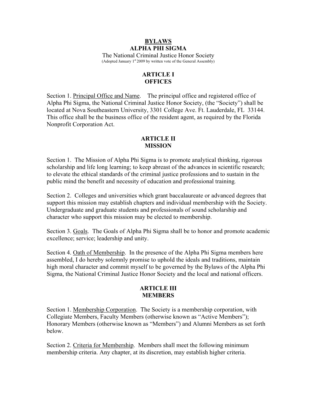 BYLAWS ALPHA PHI SIGMA the National Criminal Justice Honor Society (Adopted January 1St 2009 by Written Vote of the General Assembly)