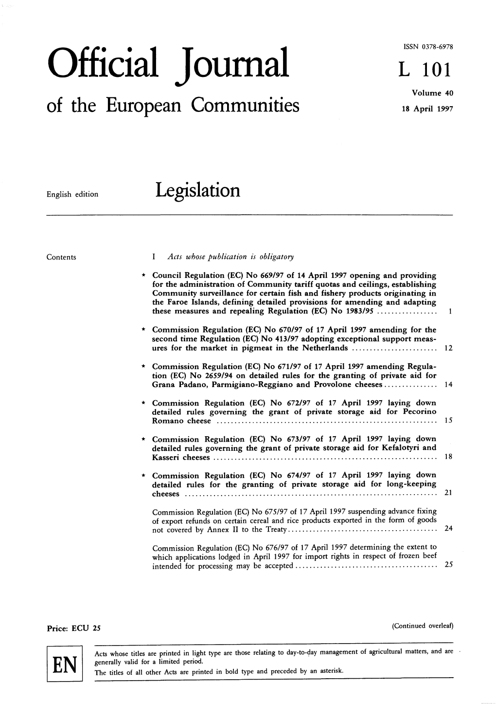 Official Journal L 101 Volume 40 of the European Communities 18 April 1997