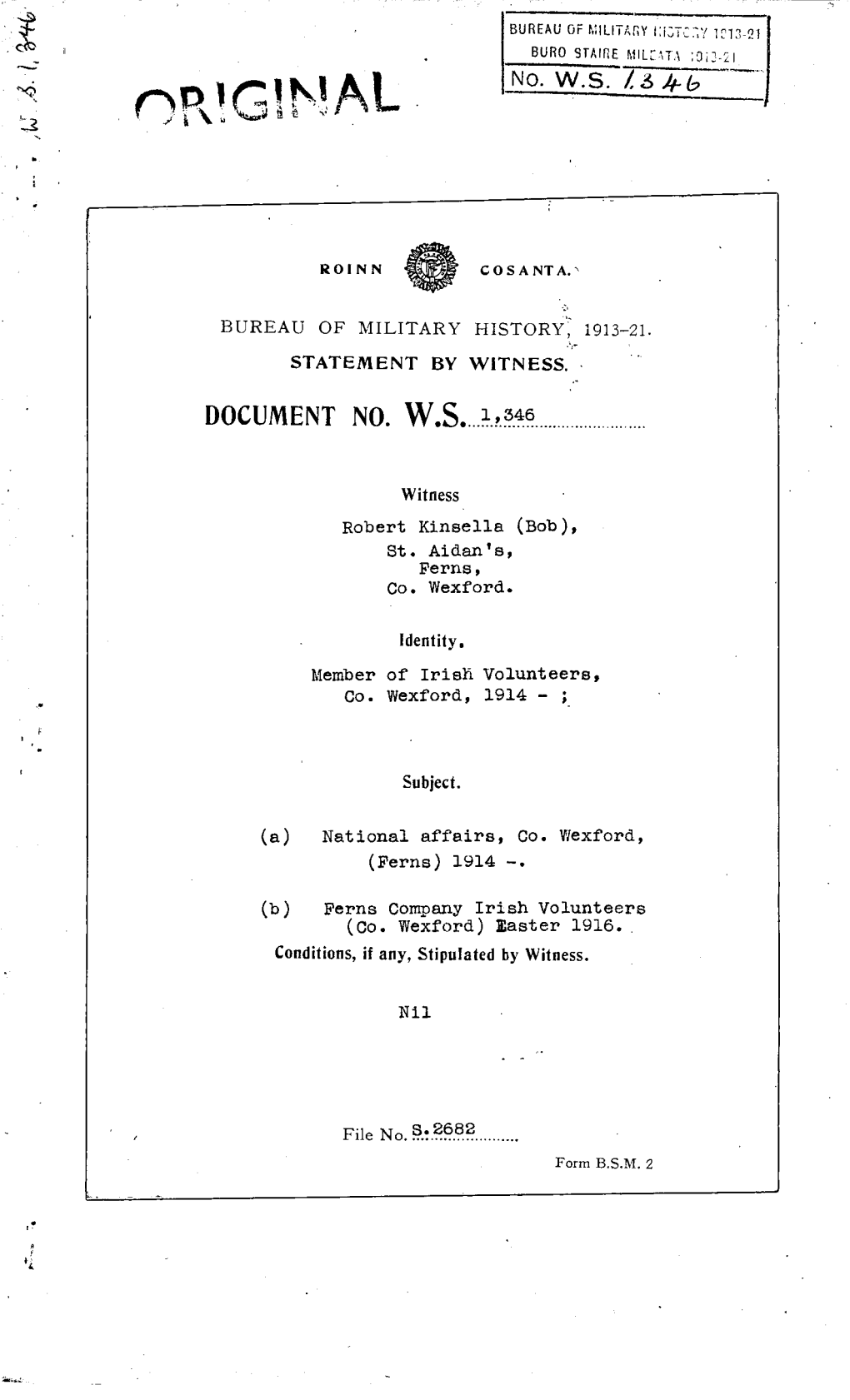 ROINN COSANTA. BUREAU of MILITARY HISTORY, 1913-21. STATEMENT by WITNESS. DOCUMENT NO. WS 1346 Witness Robert Kinsella