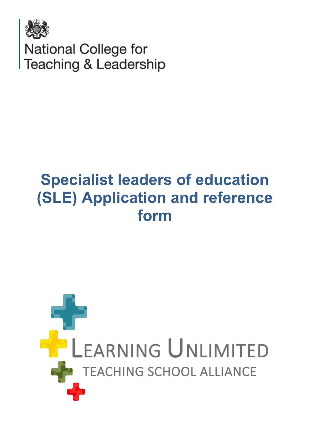 Specialist Leaders of Education (SLE) Application and Reference Form