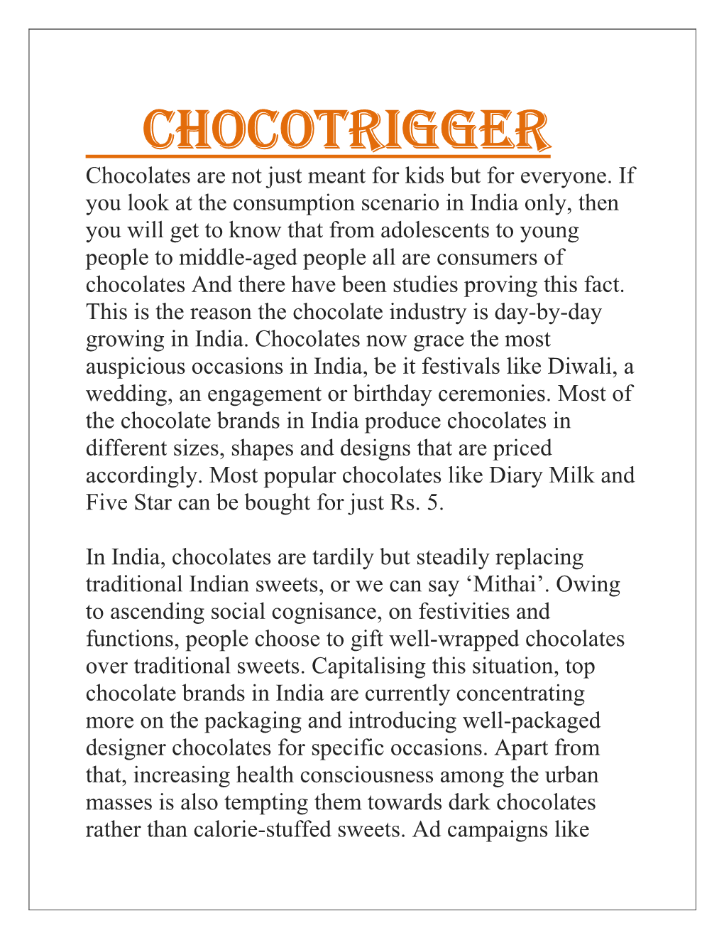 CHOCOTRIGGER Chocolates Are Not Just Meant for Kids but for Everyone