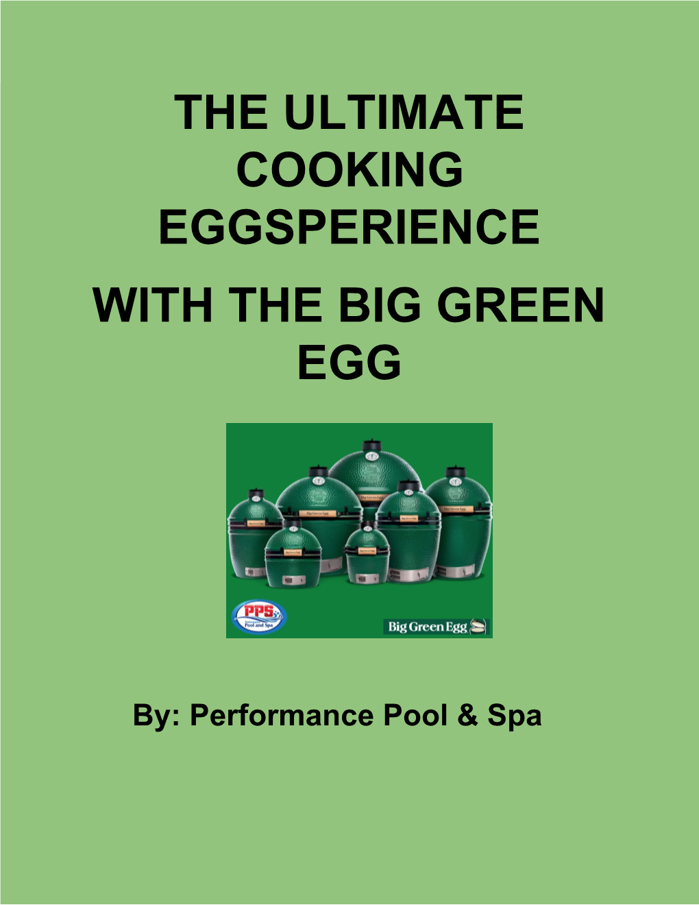 The Ultimate Cooking Eggsperience with the Big Green Egg