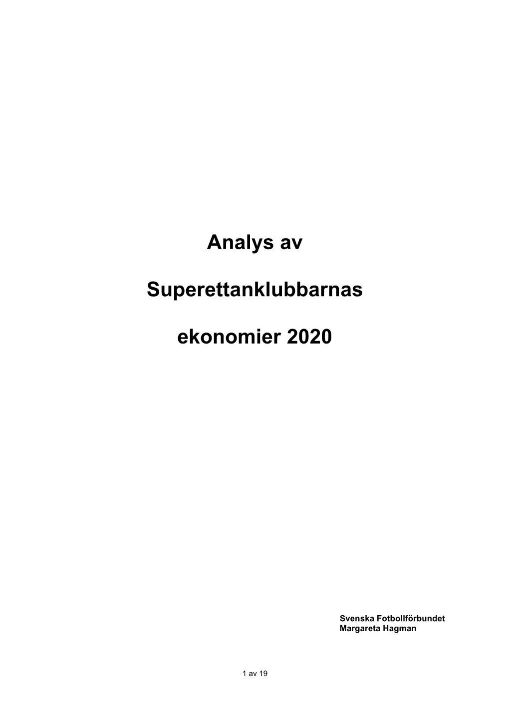 Analys Av Superettanklubbarnas Ekonomier 2020