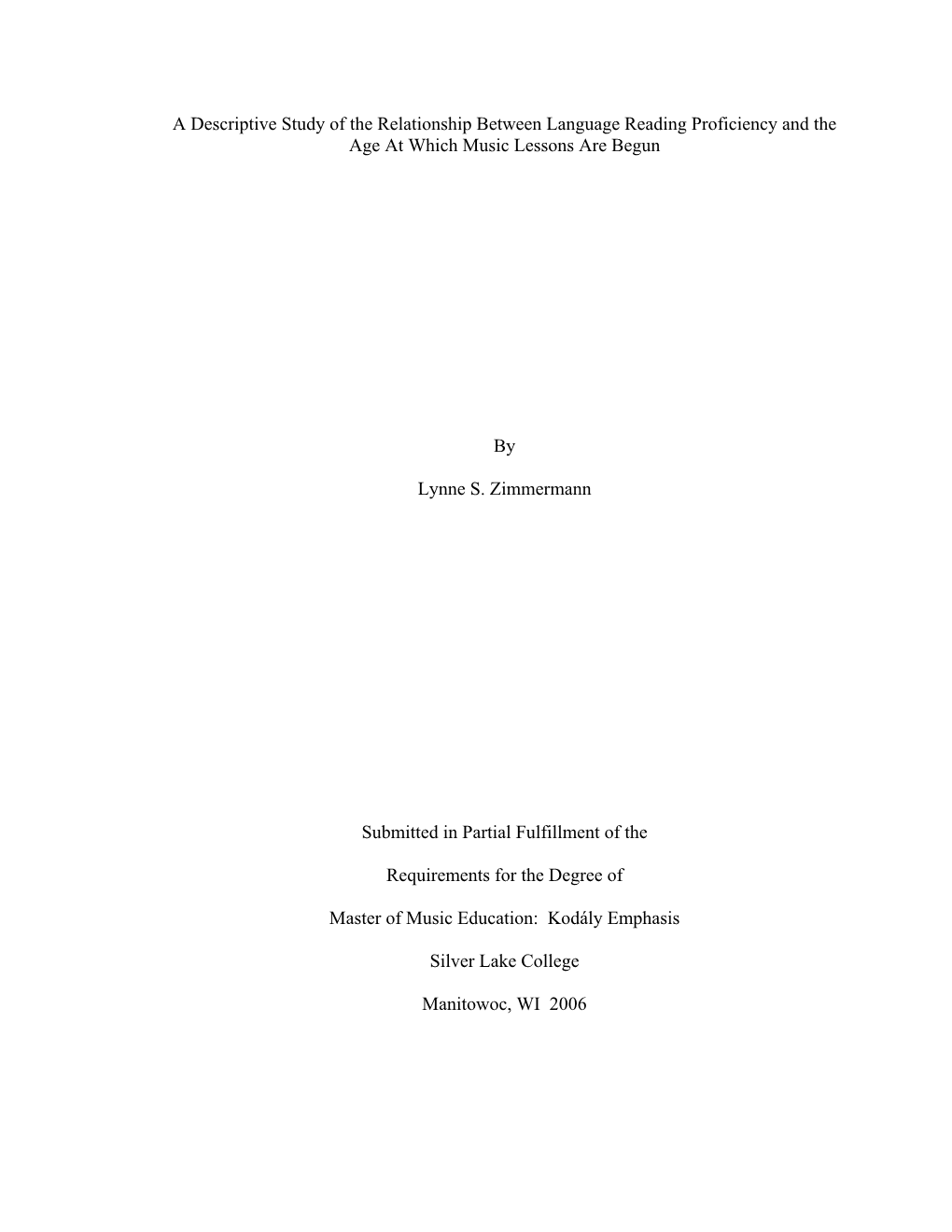 A Descriptive Study of the Relationship Between Language Reading Proficiency and the Age at Which Music Lessons Are Begun By