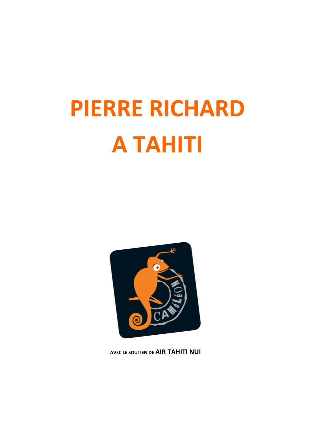 Pierre Richard a Tahiti ! Dossier!De!Presse ! Hotel!Paradiso !