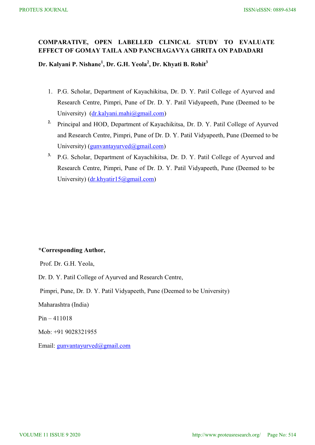 Comparative, Open Labelled Clinical Study to Evaluate Effect of Gomay Taila and Panchagavya Ghrita on Padadari