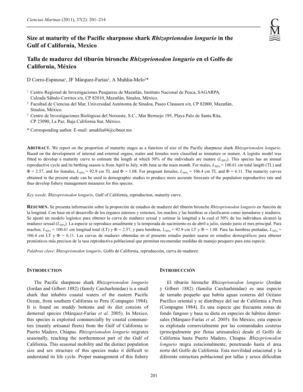 Size at Maturity of the Pacific Sharpnose Shark Rhizoprionodon Longurio in the Gulf of California, Mexico Talla De Madurez Del T