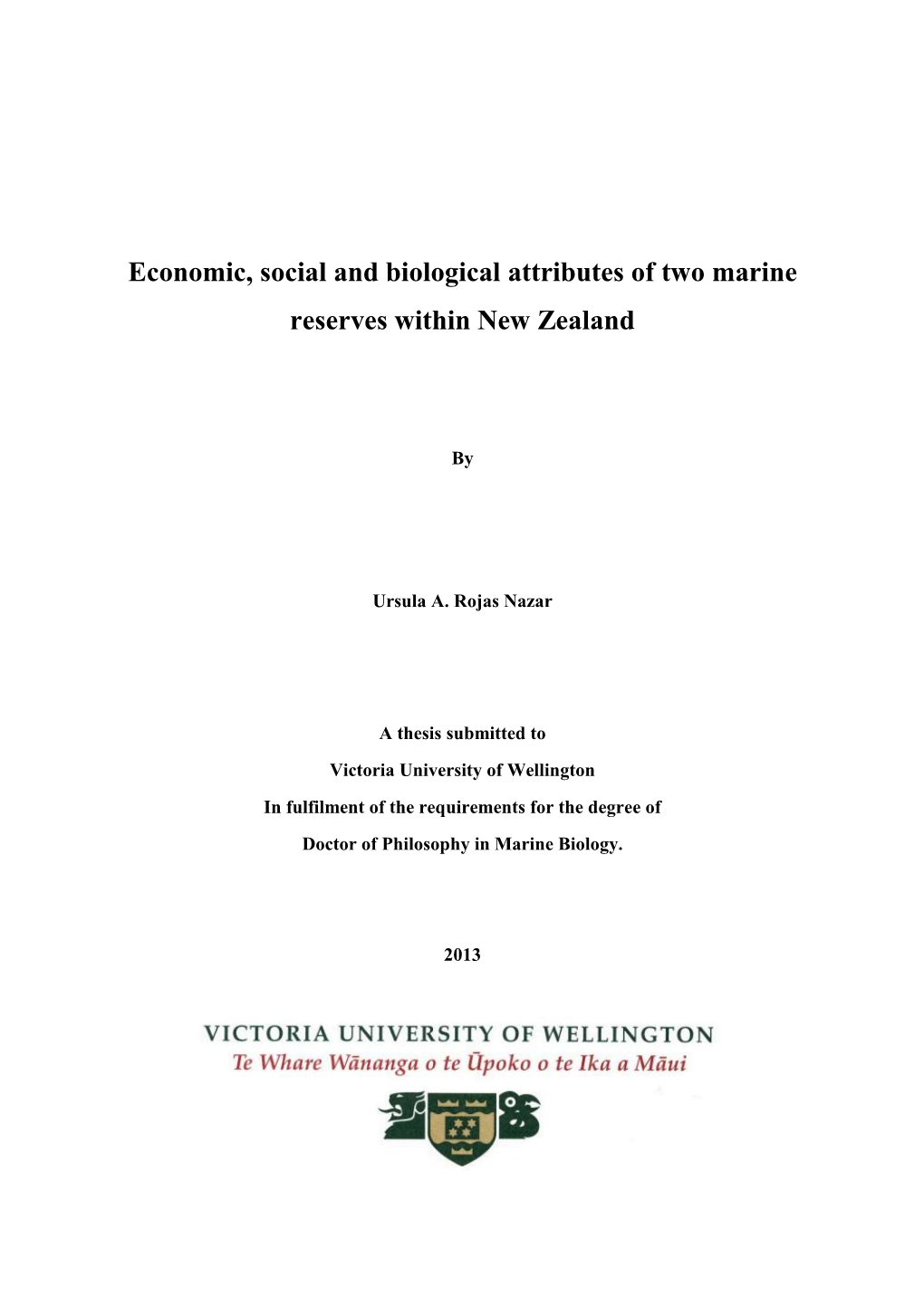 Economic, Social and Biological Attributes of Two Marine Reserves Within New Zealand