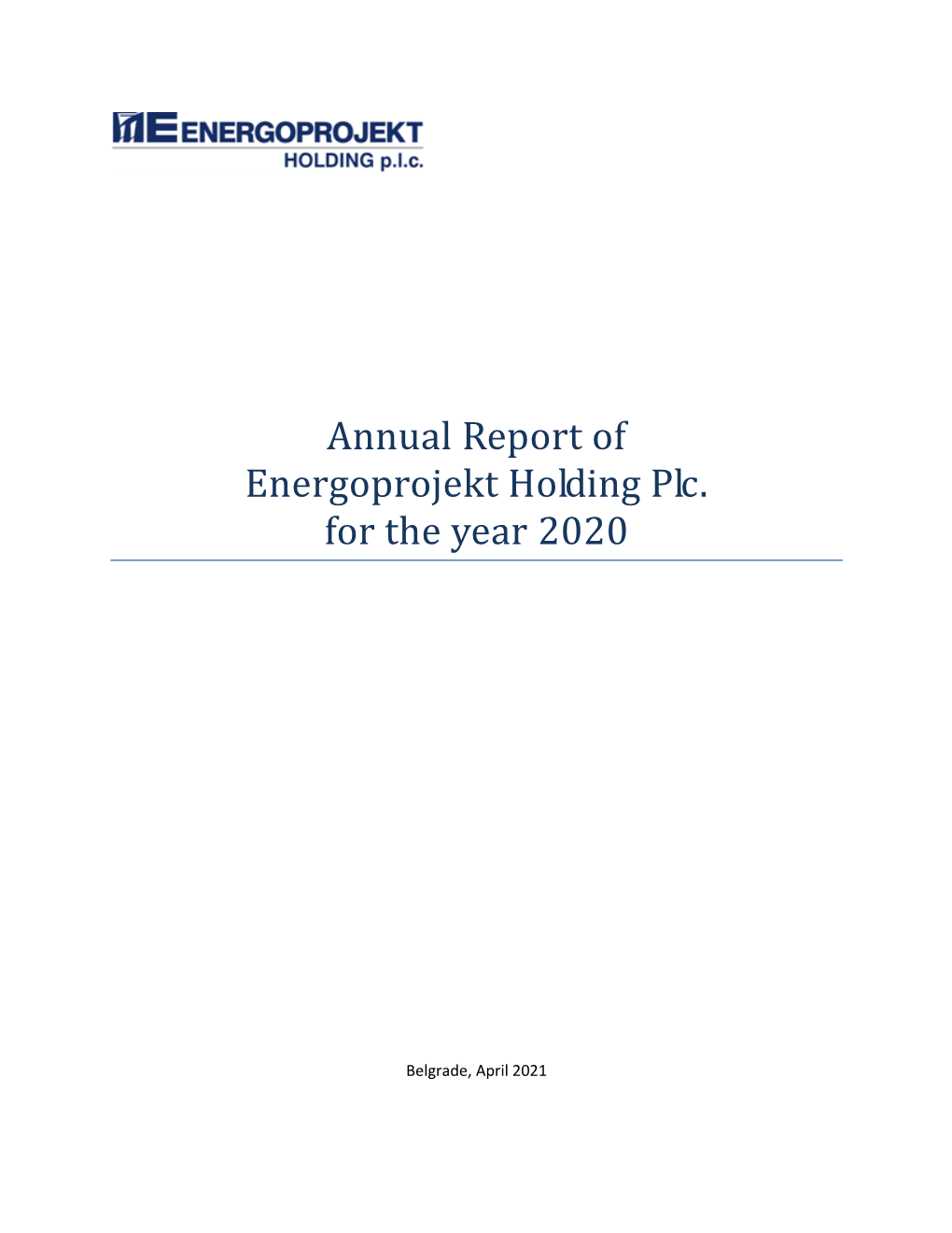 Annual Report of Energoprojekt Holding Plc. for the Year 2020