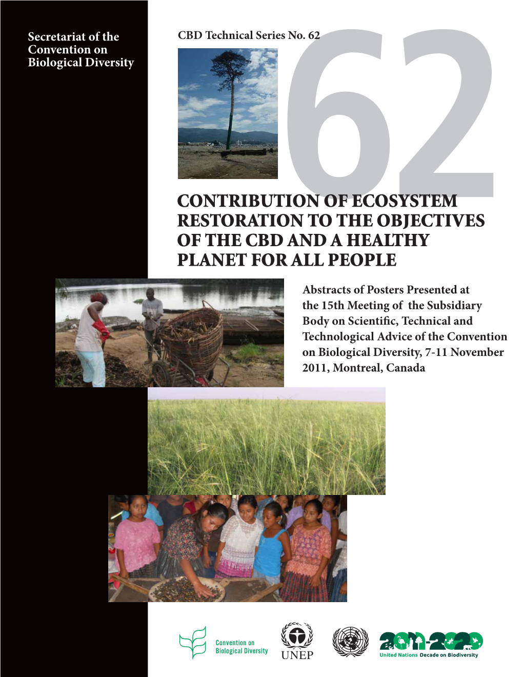 Contribution of Ecosystem Restoration to the Objectives of the CBD and a Healthy Planet for All People