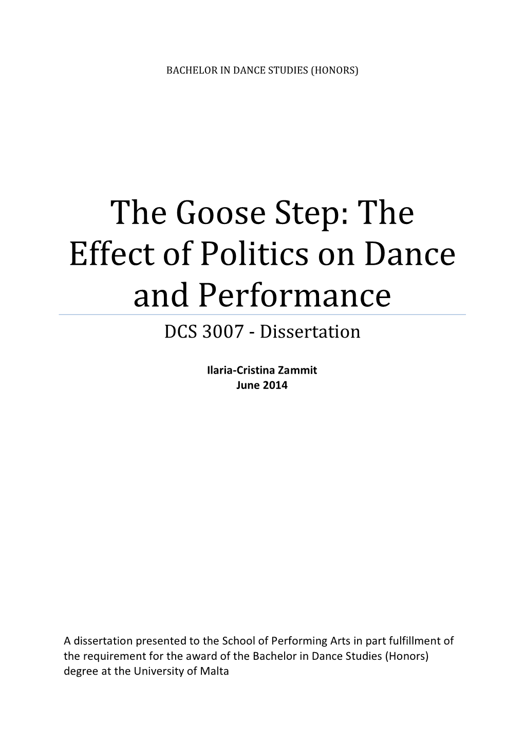The Goose Step: the Effect of Politics on Dance and Performance DCS 3007 - Dissertation