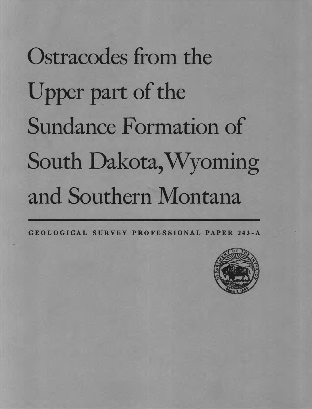 Ostracodes from the Upper Part of the Sundance Formation of South Dakota, Wyomin and Southern Montana