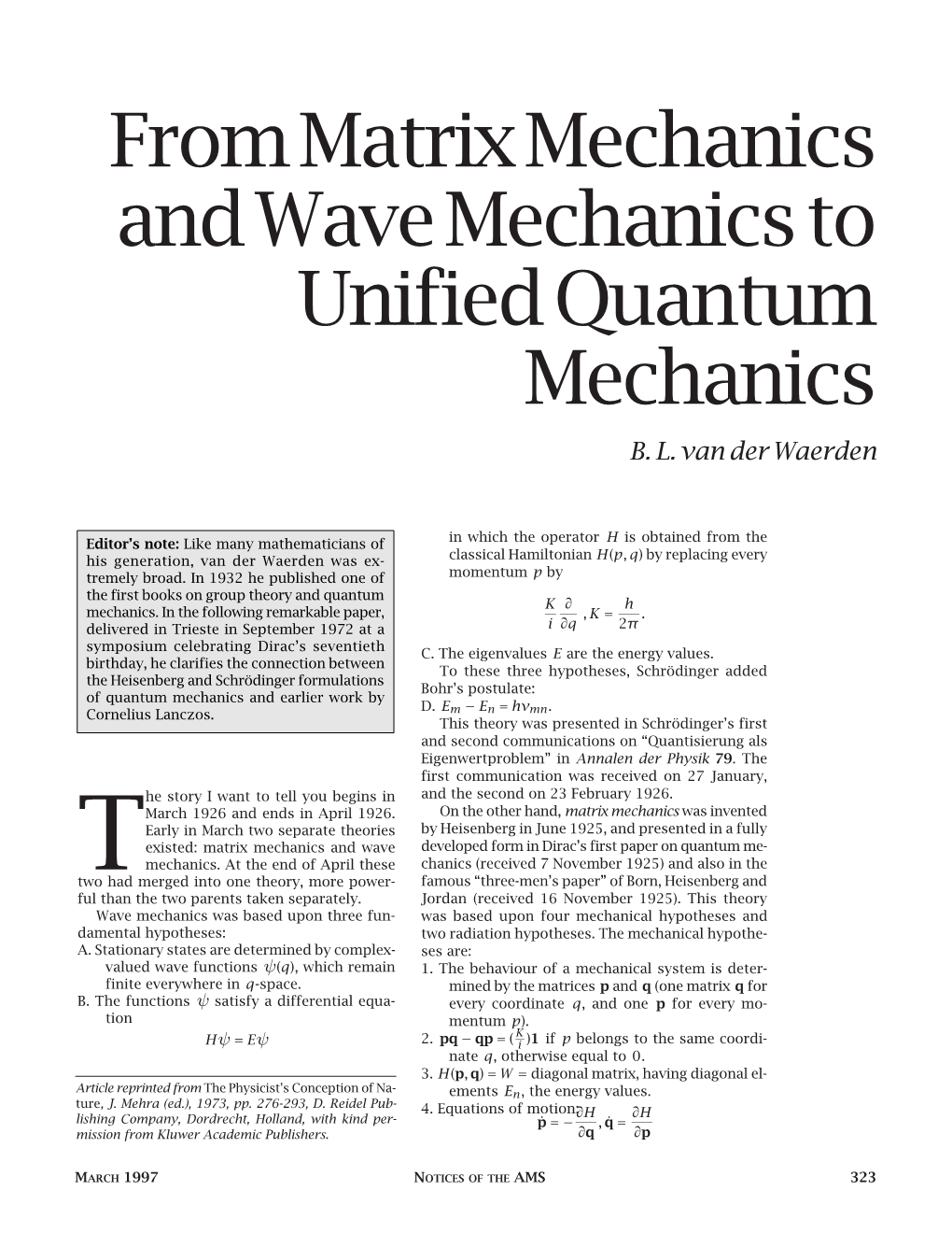 From Matrix Mechanics and Wave Mechanics to Unified Quantum Mechanics B