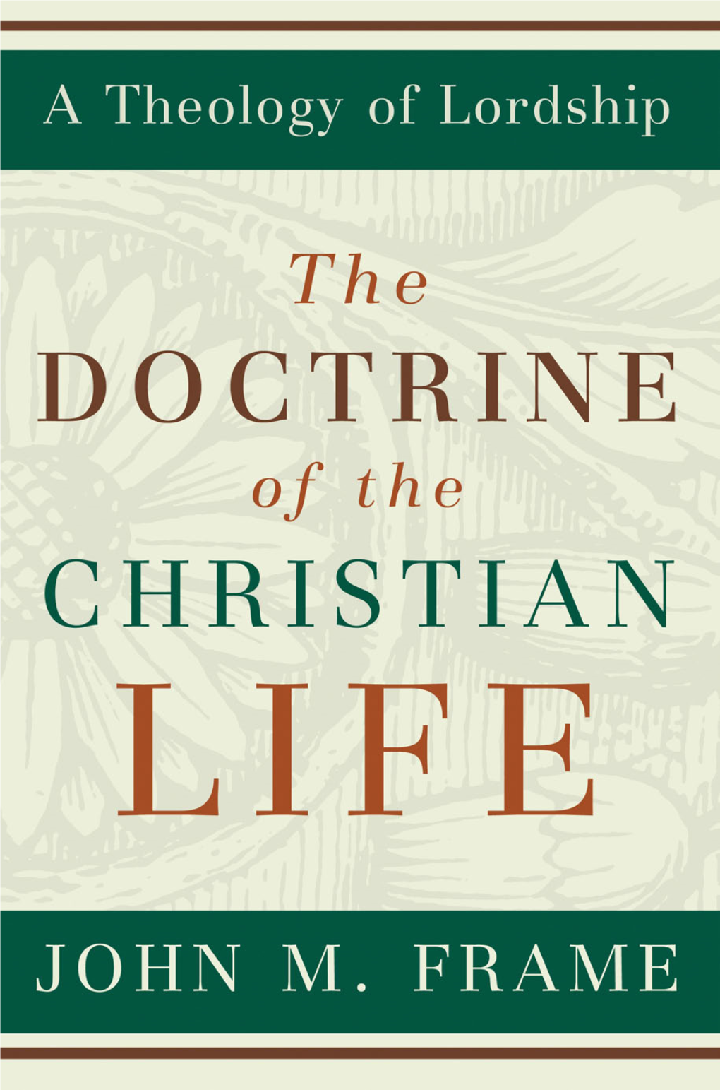 The Doctrine of the Christian Life