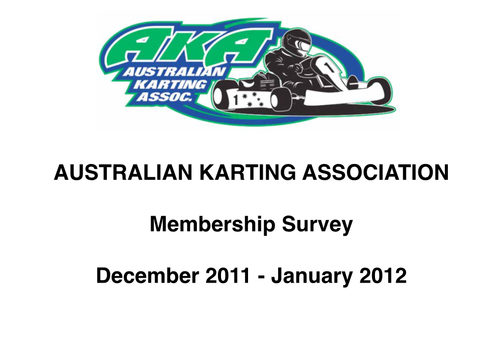 AUSTRALIAN KARTING ASSOCIATION Membership Survey December 2011