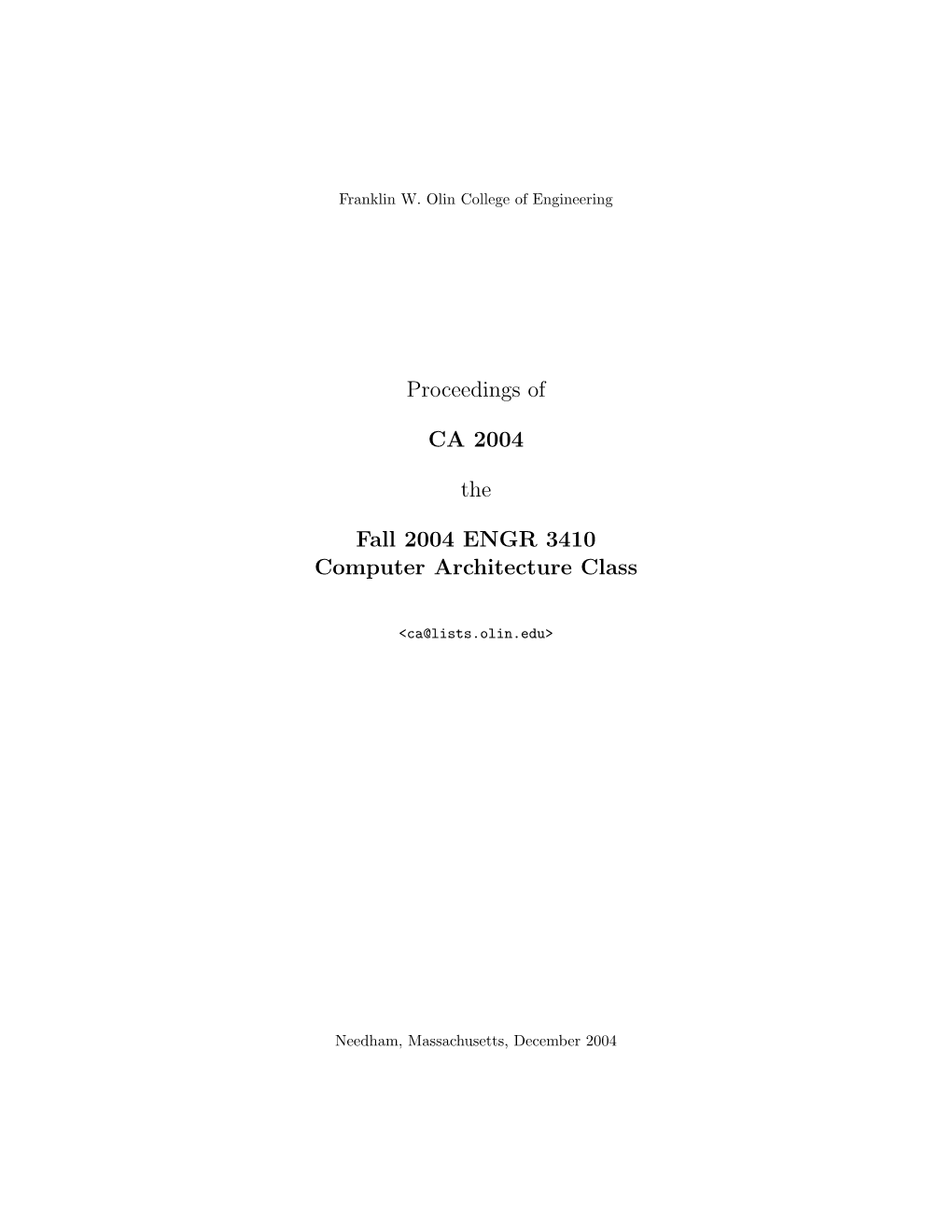 Proceedings of CA 2004 the Fall 2004 ENGR 3410 Computer Architecture