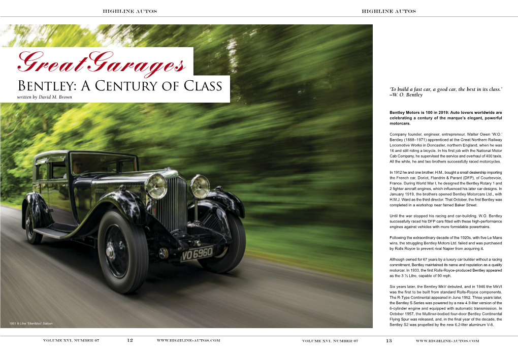 Bentley: a Century of Class ‘To Build a Fast Car, a Good Car, the Best in Its Class.’ Written by David M