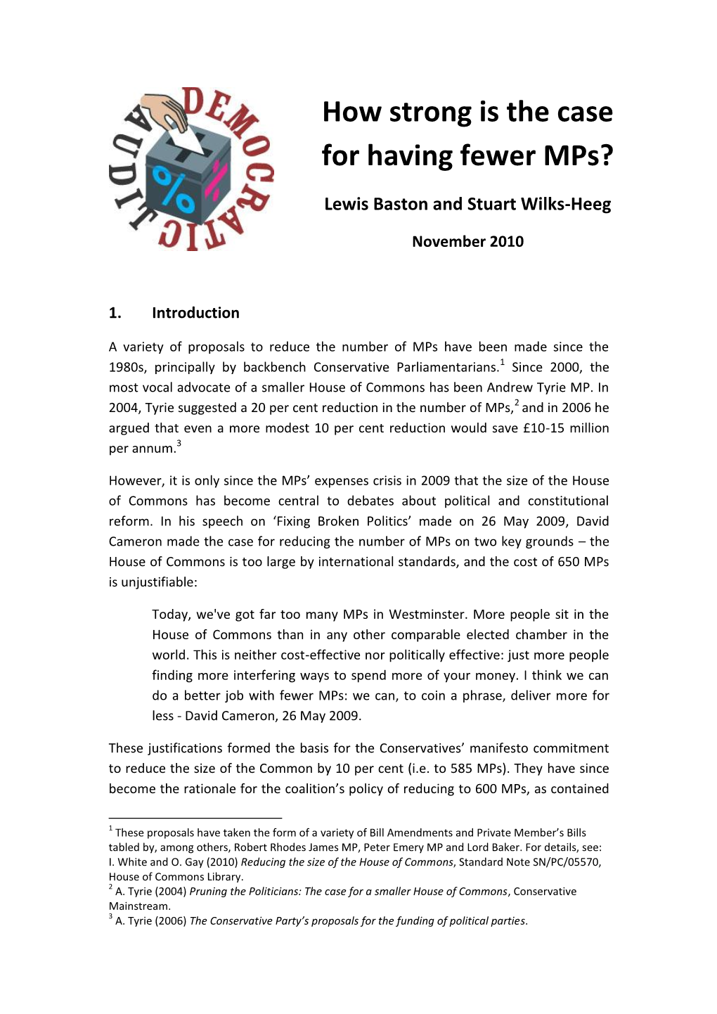 How Strong Is the Case for Having Fewer Mps?