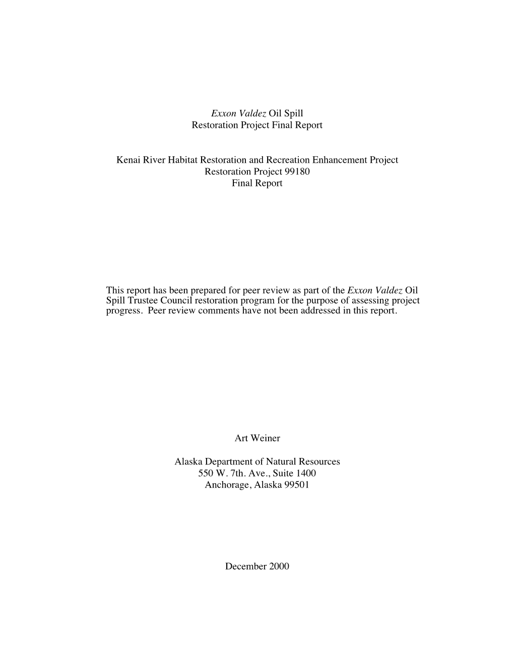 Kenai River Restoration and Recreation Enhancement Project Benefited Greatly from Financial Assistance and Commitment of the Kenai River Sportfishing Association