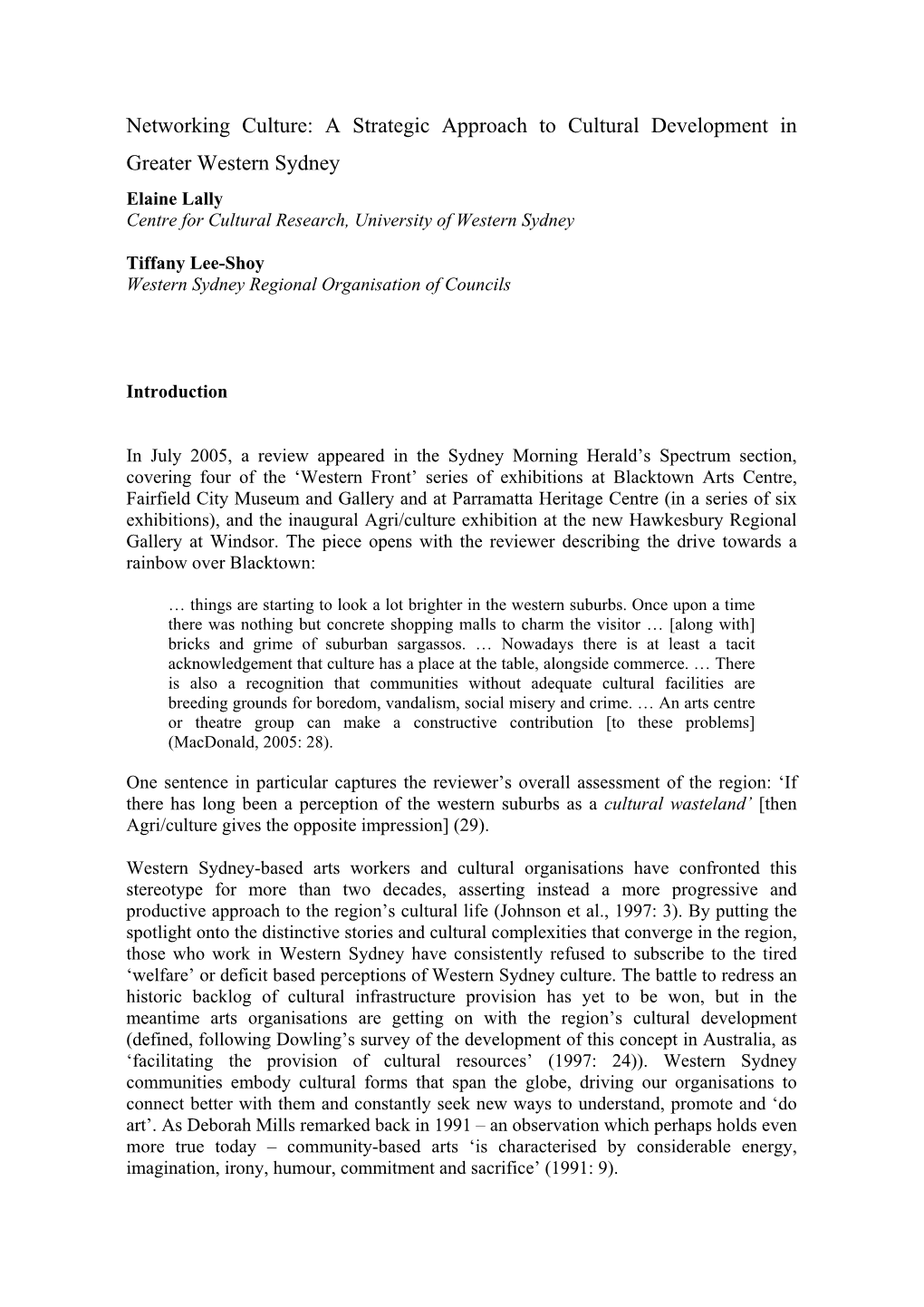 A Strategic Approach to Cultural Development in Greater Western Sydney Elaine Lally Centre for Cultural Research, University of Western Sydney