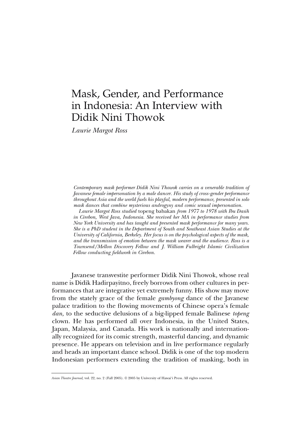 Mask, Gender, and Performance in Indonesia: an Interview with Didik Nini Thowok Laurie Margot Ross