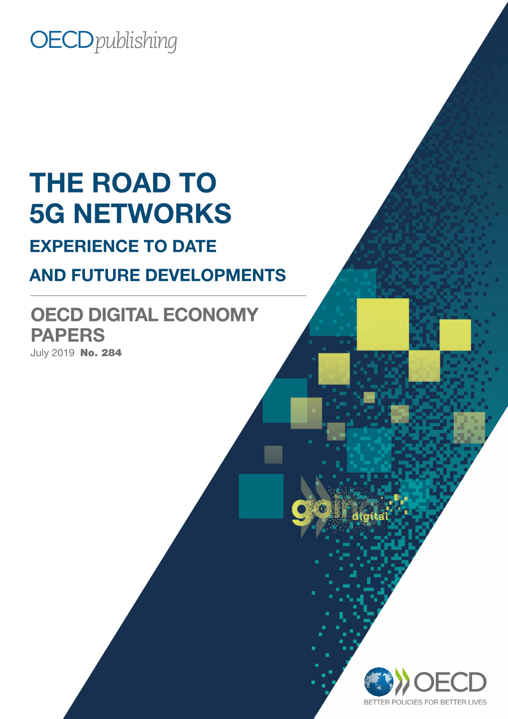 The Road to 5G Networks Experience to Date and Future Developments