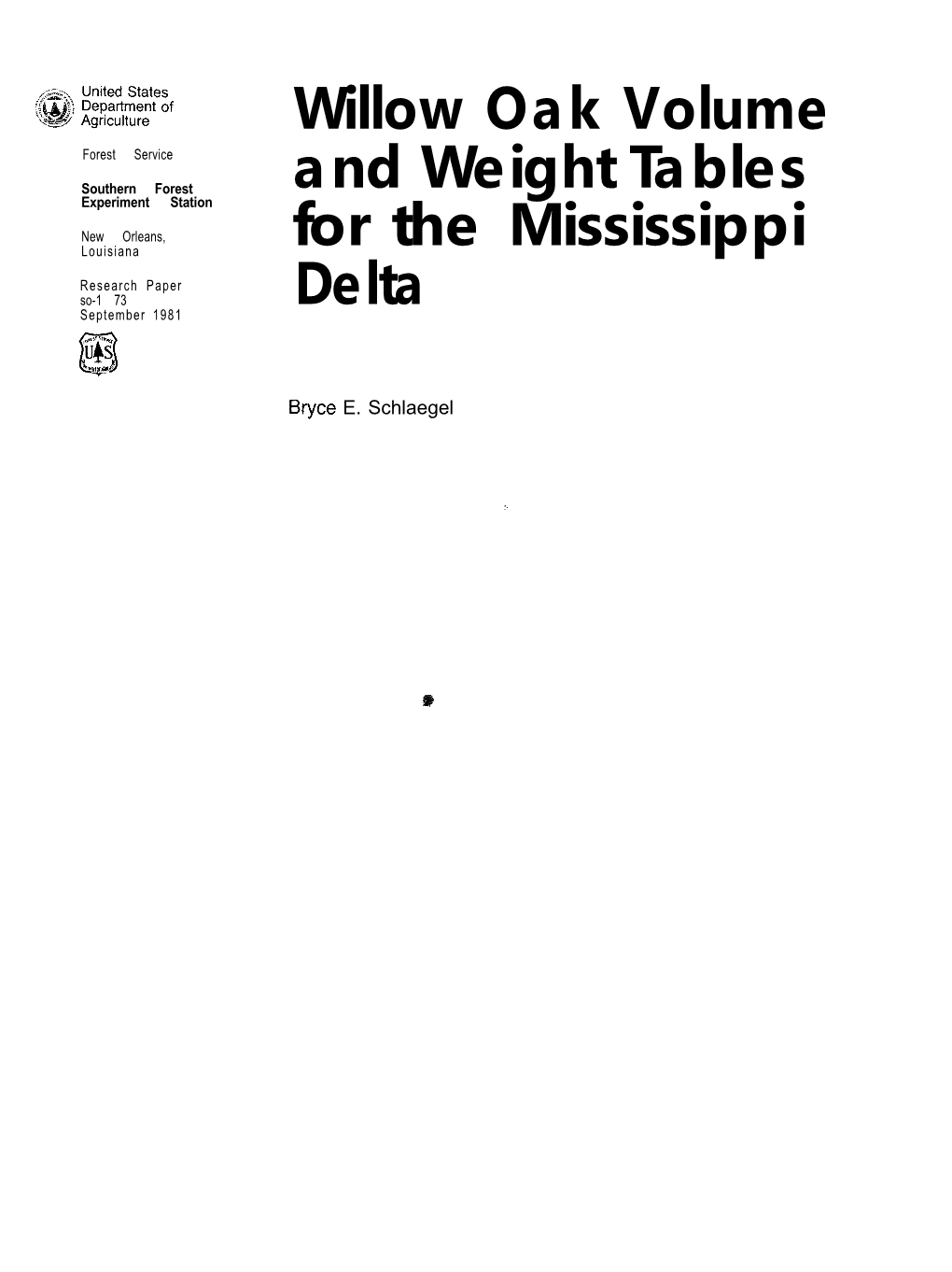 Willow Oak Volume and Weight Tables for the Mississippi Delta