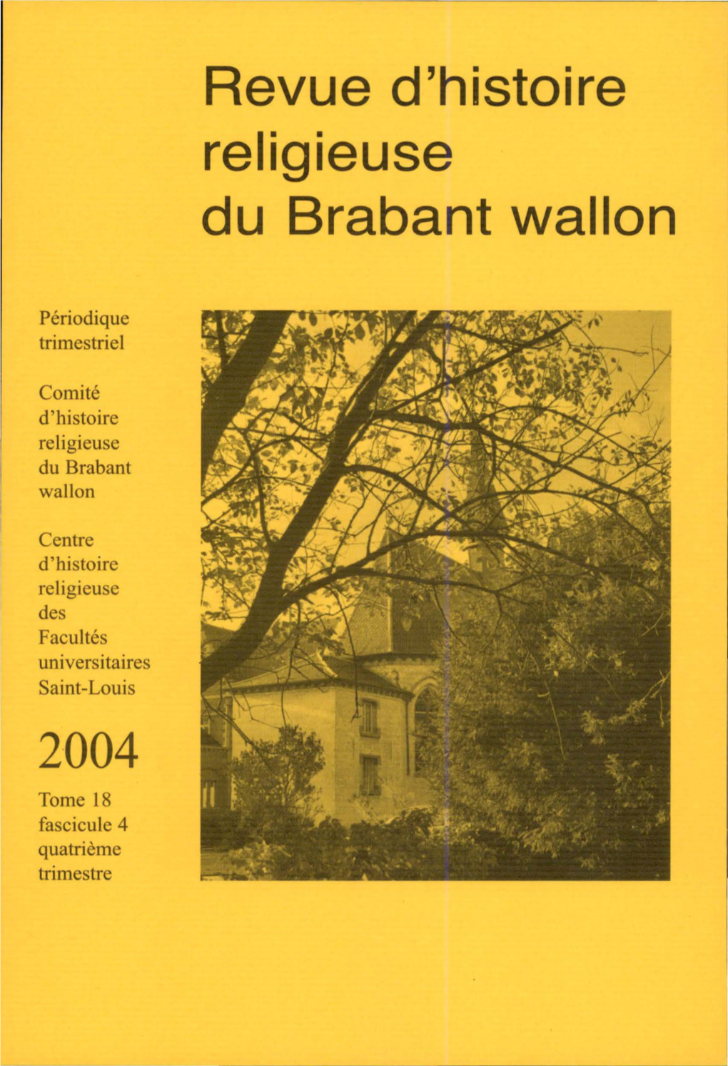 2·004 Revue D'histoire Religieuse Du Brabant Wallon