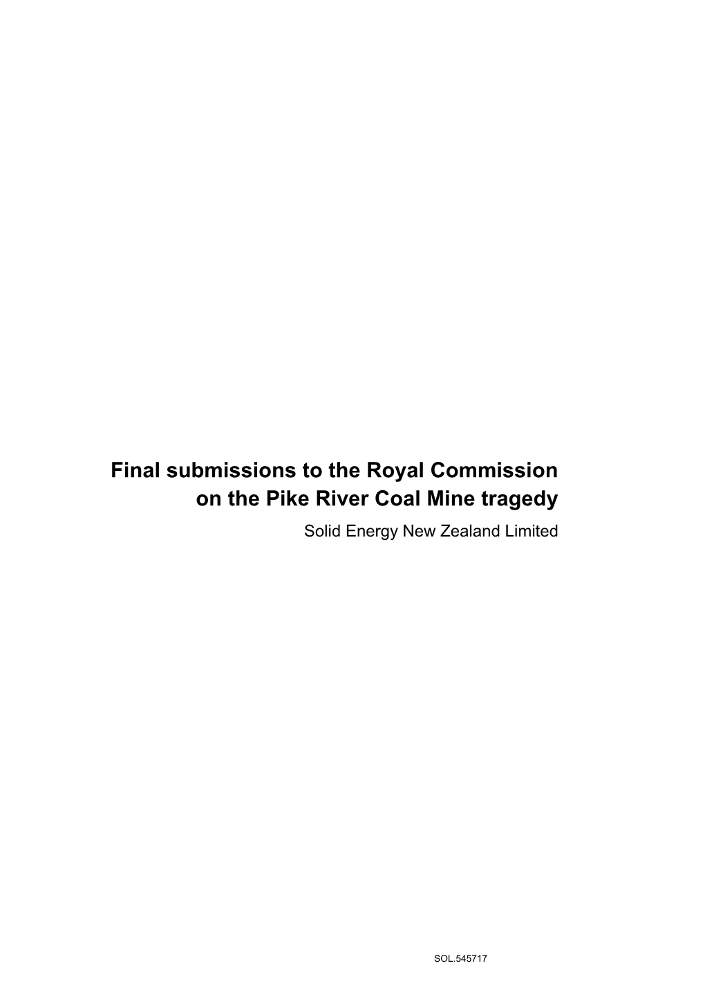 Final Submissions to the Royal Commission on the Pike River Coal Mine Tragedy Solid Energy New Zealand Limited