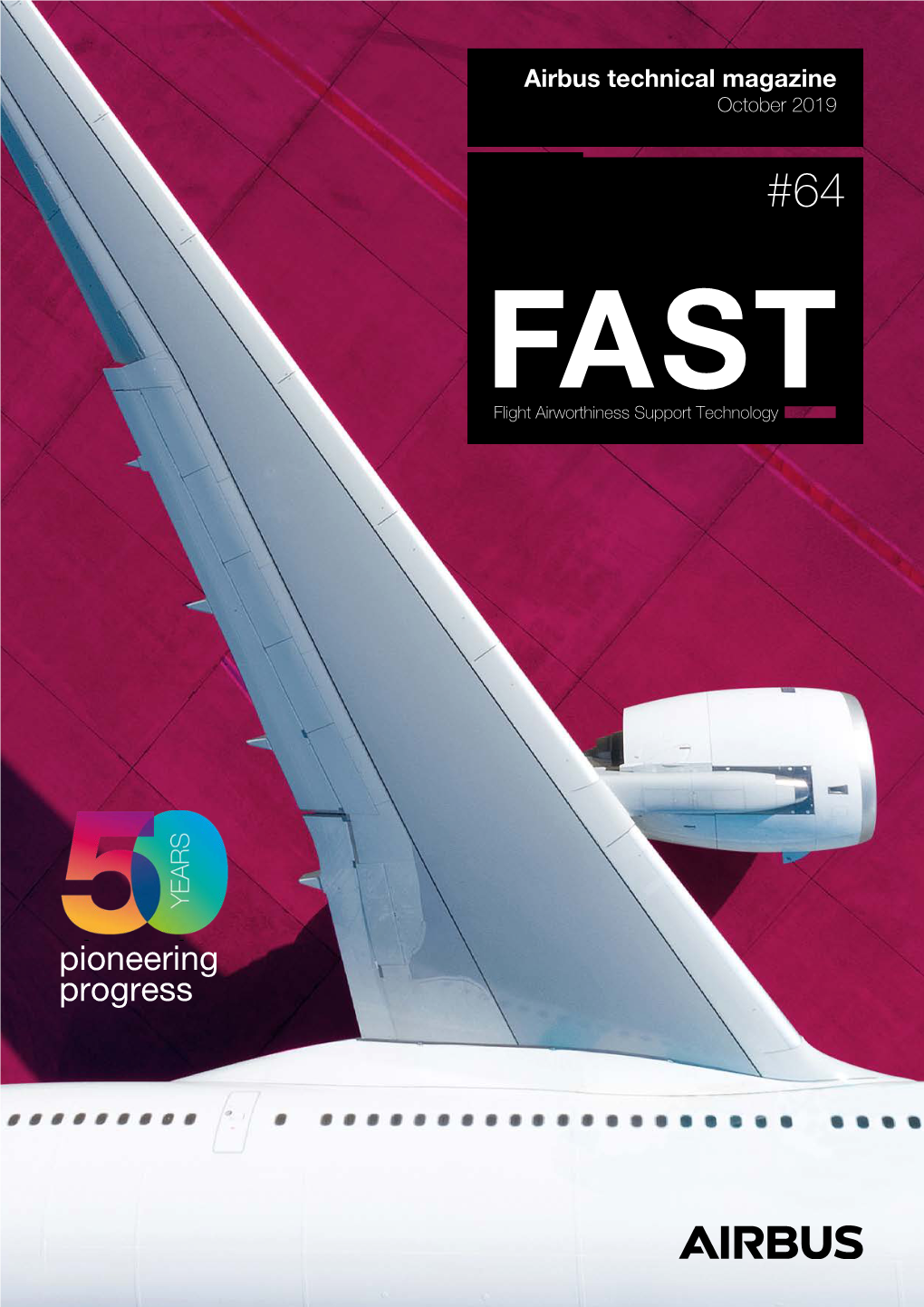 Pioneering Progress Already Have the FAST App? Now Get the Latest News for Customers Via Airbus’ Newsfeed App