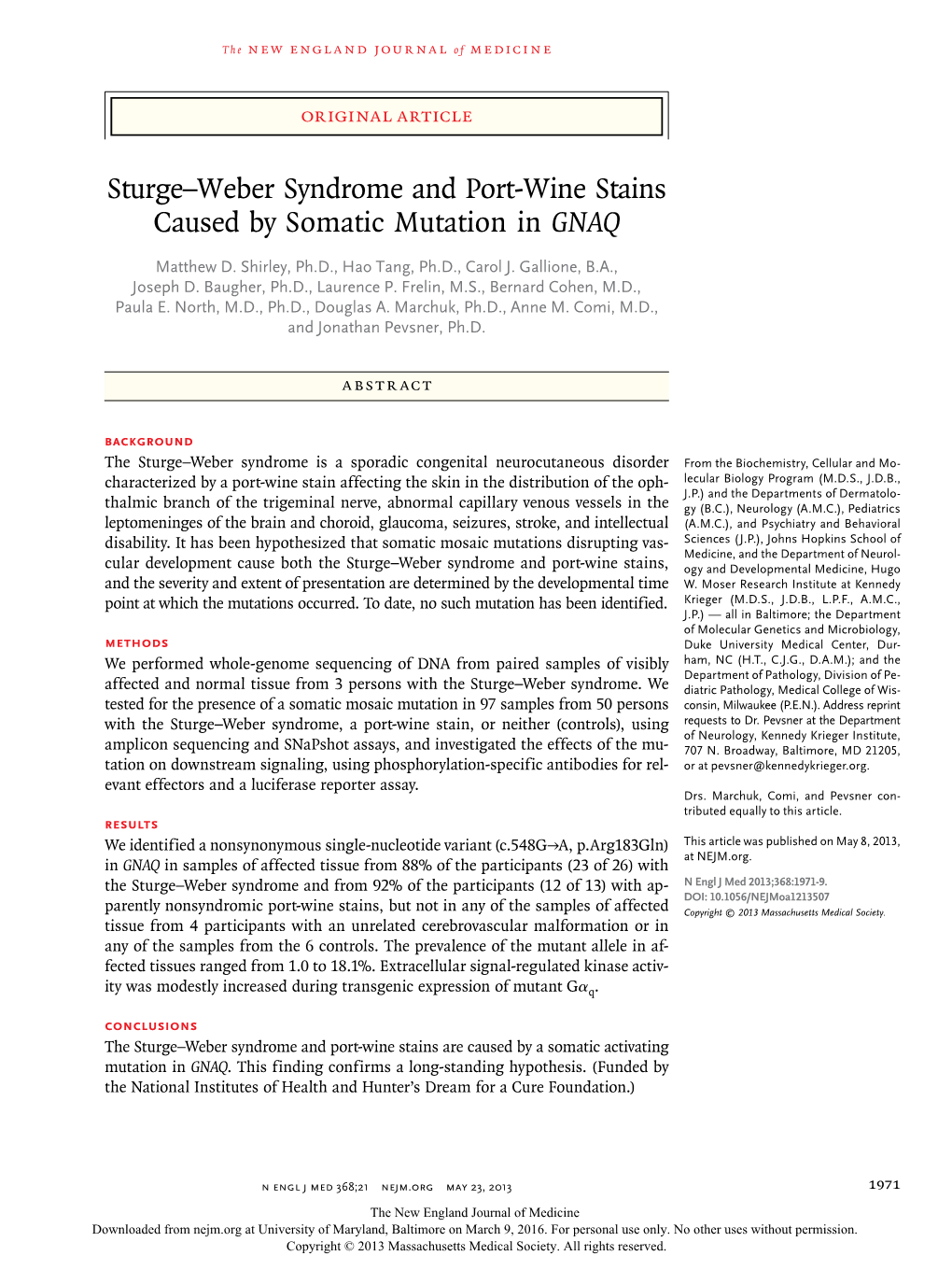 Sturge–Weber Syndrome and Port-Wine Stains Caused by Somatic Mutation in GNAQ