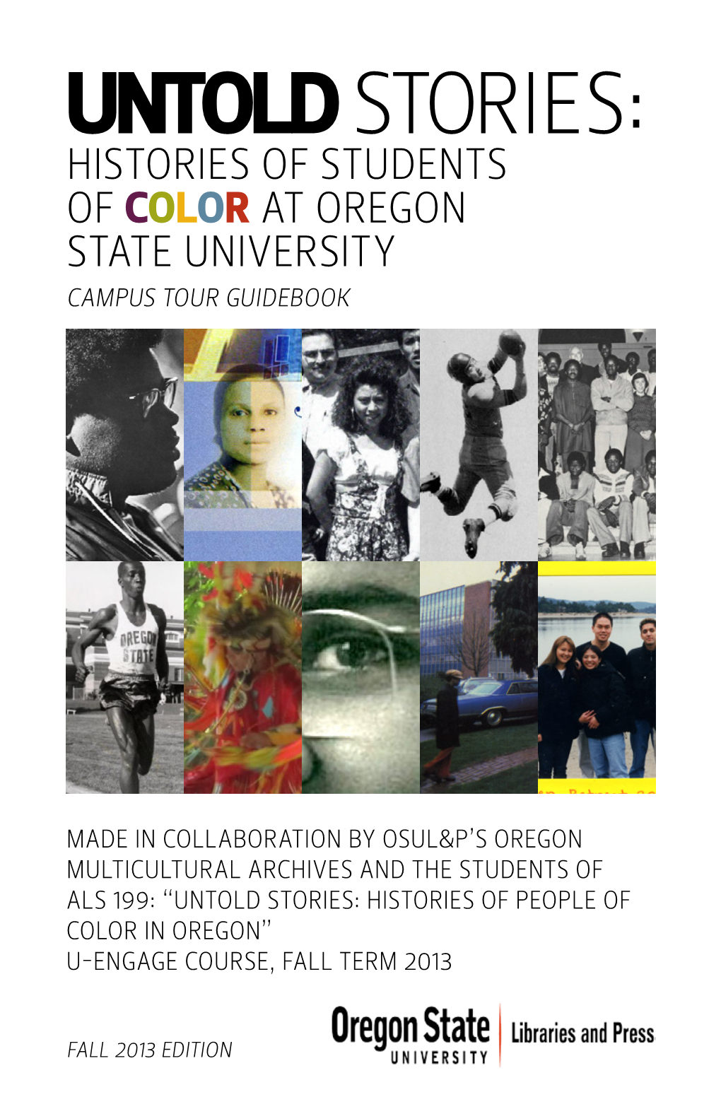 Untold Stories: Histories of Students of Color at Oregon State University Campus Tour GUIDEBOOK