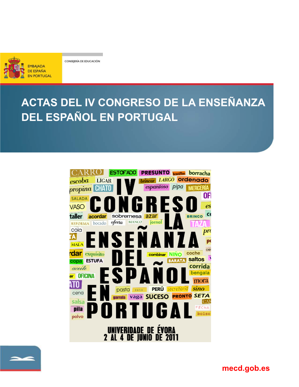 Actas Del Iv Congreso De La Enseñanza Del Español En Portugal