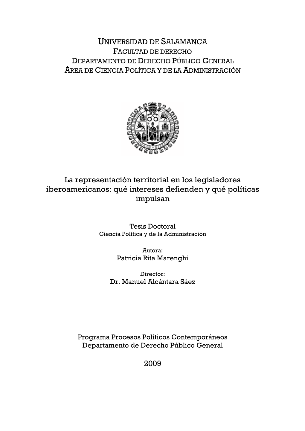 La Representación Territorial En Los Legisladores Iberoamericanos: Qué Intereses Defienden Y Qué Políticas Impulsan