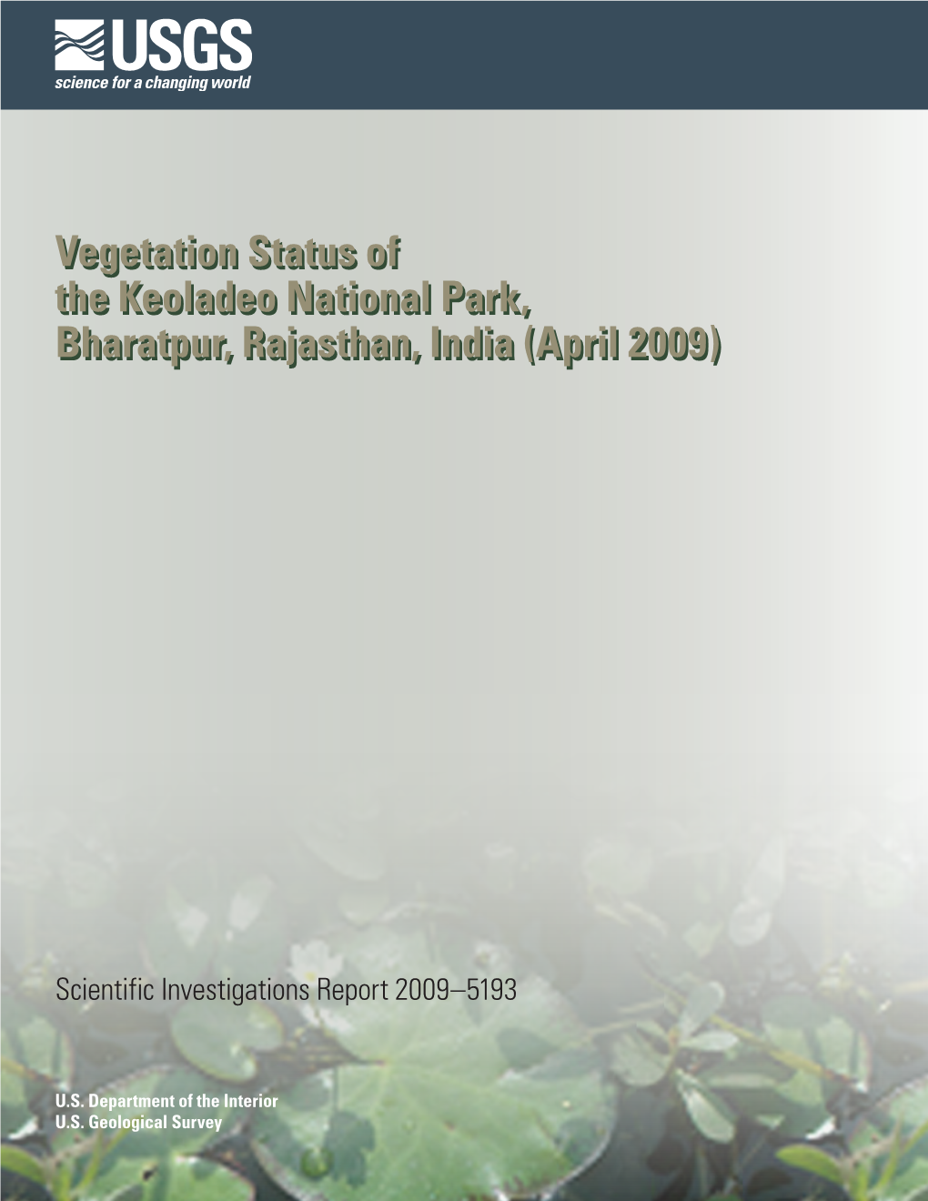 Vegetation Status of the Keoladeo National Park, Bharatpur, Rajasthan, India (April 2009): U.S