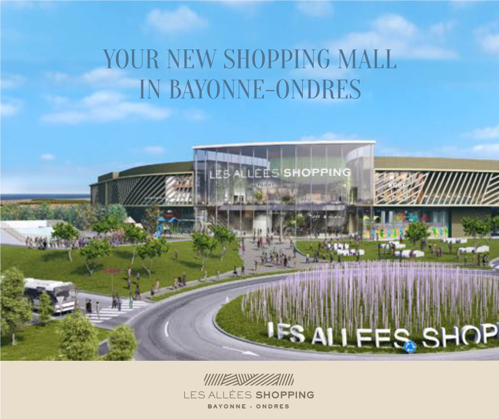 Your New Shopping Mall in Bayonne-Ondres Shopping in a Fun Way