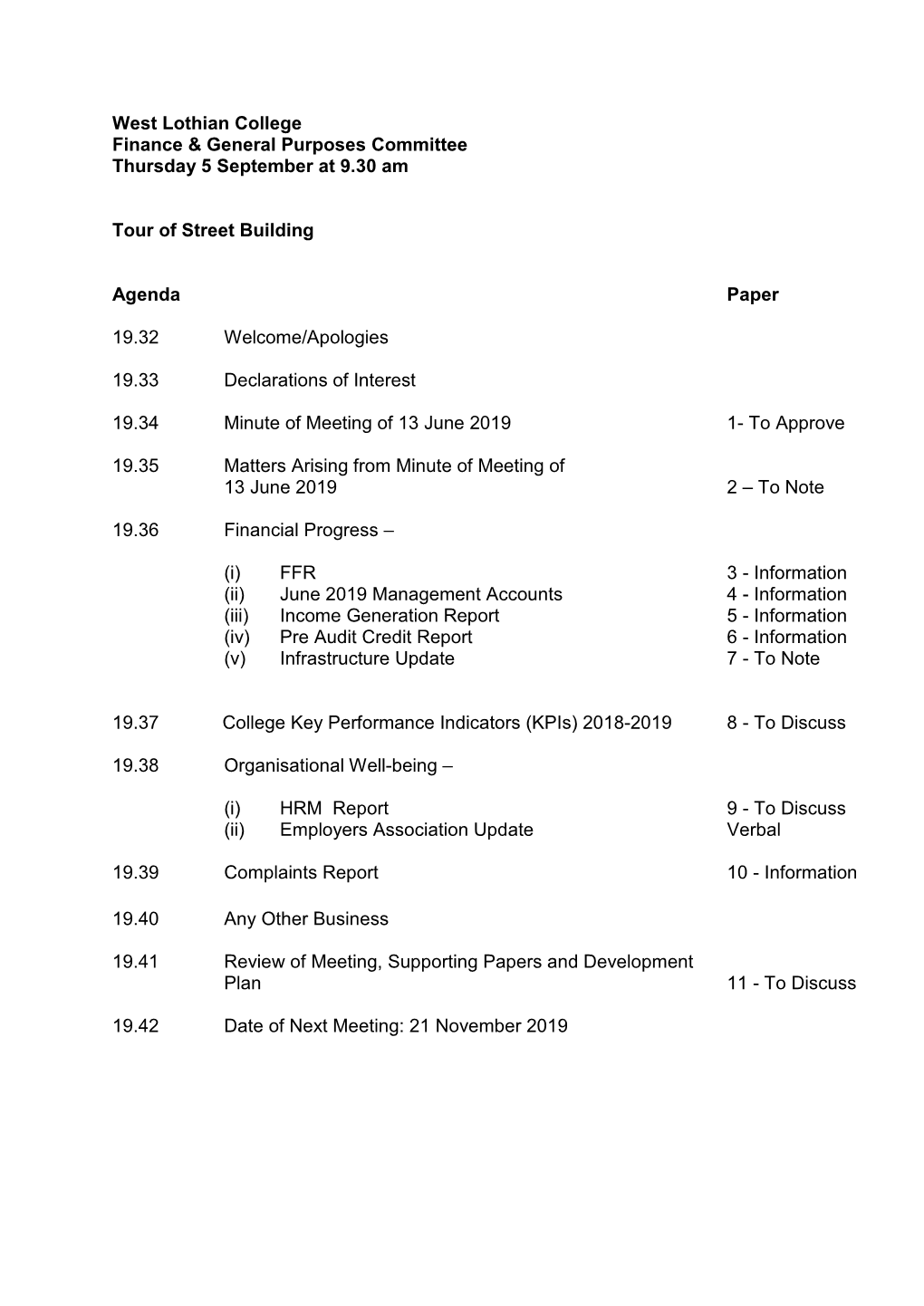 West Lothian College Finance & General Purposes Committee Thursday 5 September at 9.30 Am Tour of Street Building Agenda