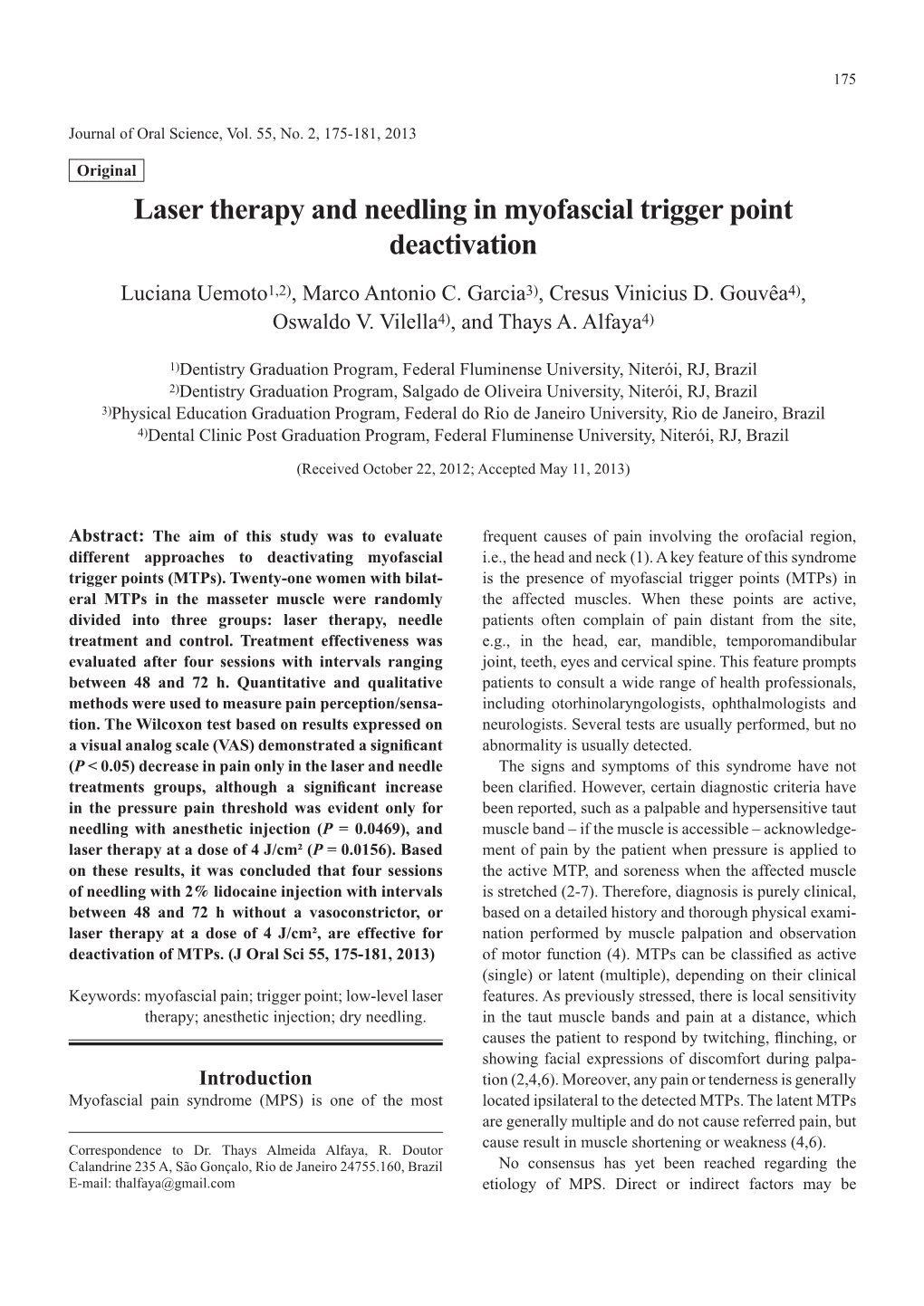 Laser Therapy and Needling in Myofascial Trigger Point Deactivation Luciana Uemoto1,2), Marco Antonio C