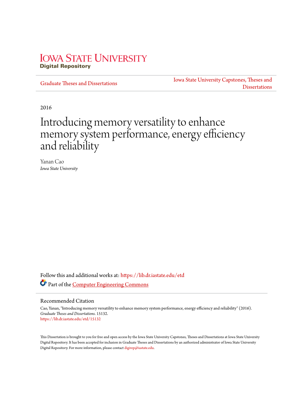 Introducing Memory Versatility to Enhance Memory System Performance, Energy Efficiency and Reliability Yanan Cao Iowa State University