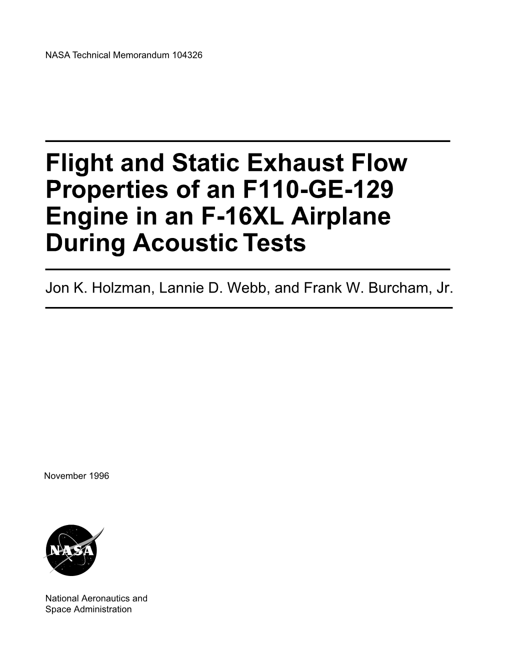 Flight and Static Exhaust Flow Properties of an F110-GE-129 Engine in an F-16XL Airplane During Acoustic Tests