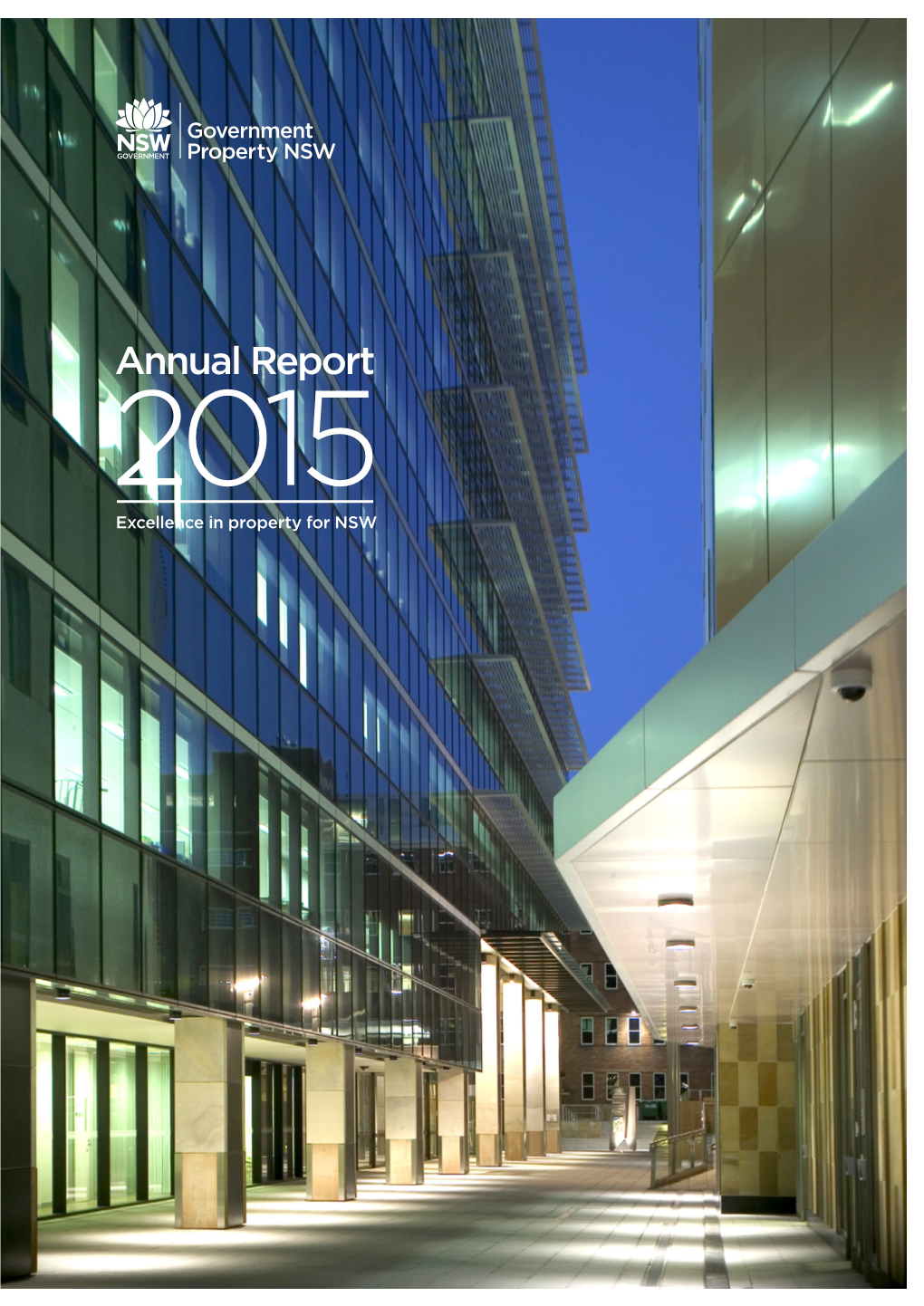 Annual Report 2015 Excellence in Property for NSW Dear Minister