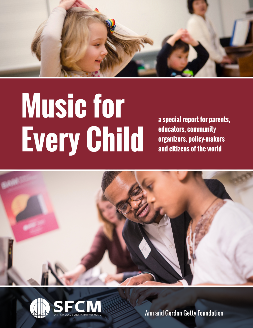 Music for Every Child 1 Our Mission To Ensure That Every Child in the US Has Access to a Quality Music Education