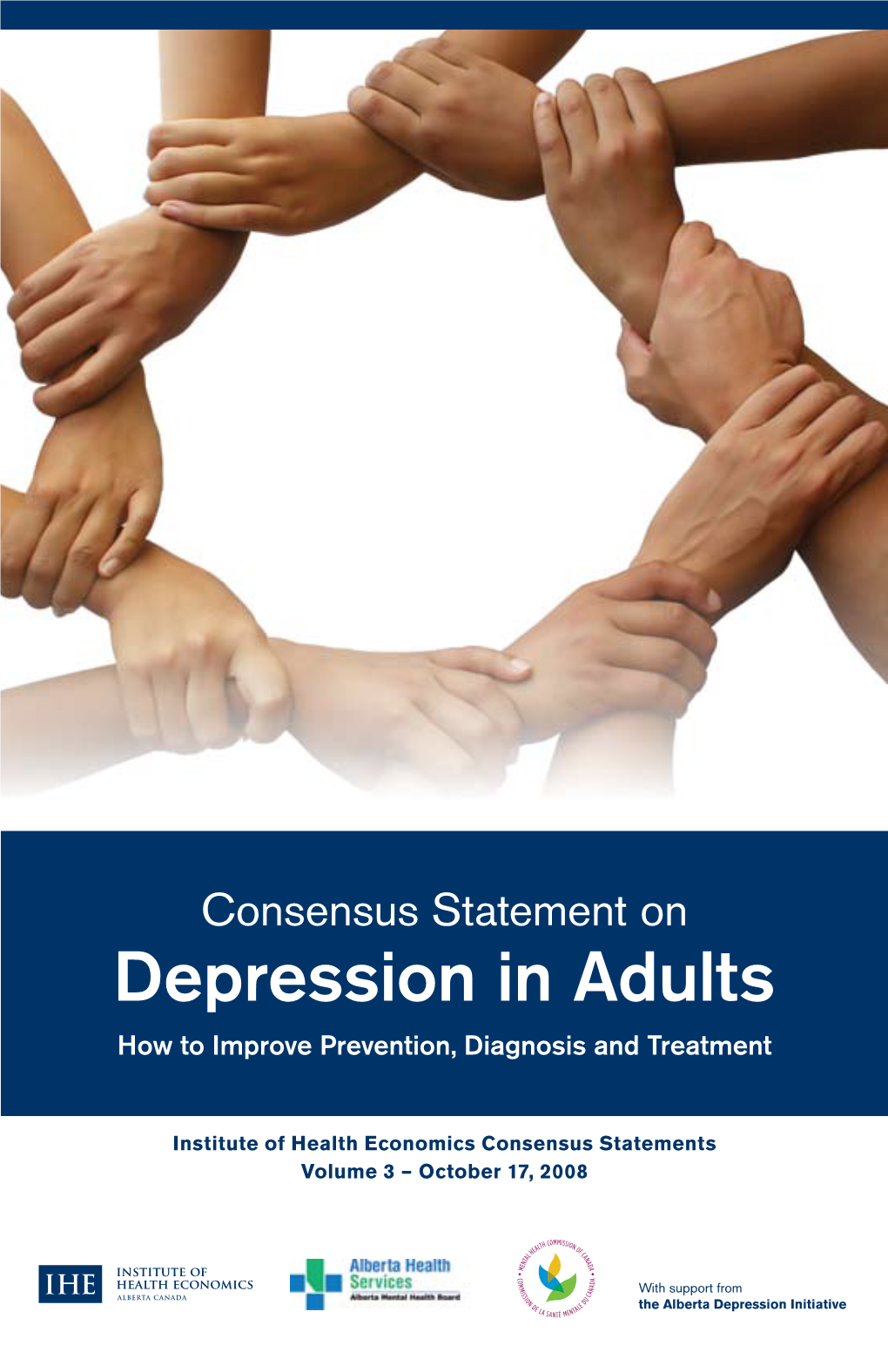 Consensus Statement on Depression in Adults How to Improve Prevention, Diagnosis and Treatment