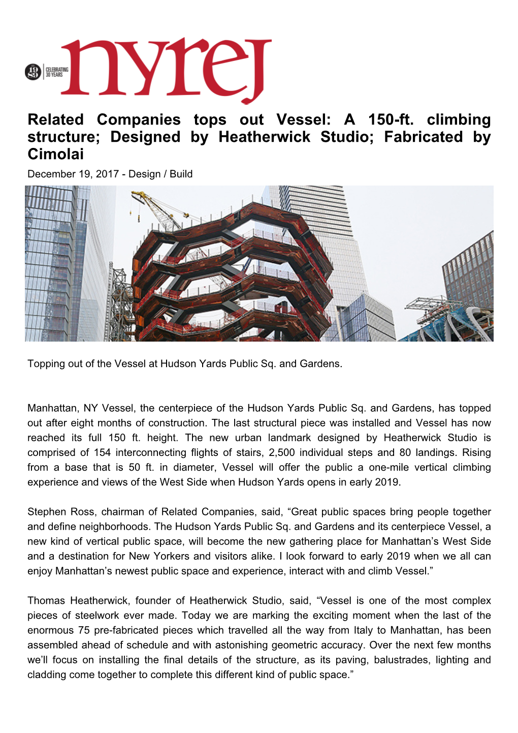 Related Companies Tops out Vessel: a 150-Ft. Climbing Structure; Designed by Heatherwick Studio; Fabricated by Cimolai December 19, 2017 - Design / Build