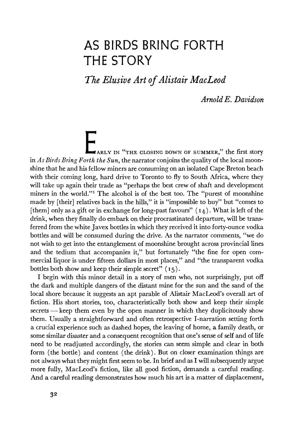 AS BIRDS BRING FORTH the STORY the Elusive Art Ofalistair Macleod