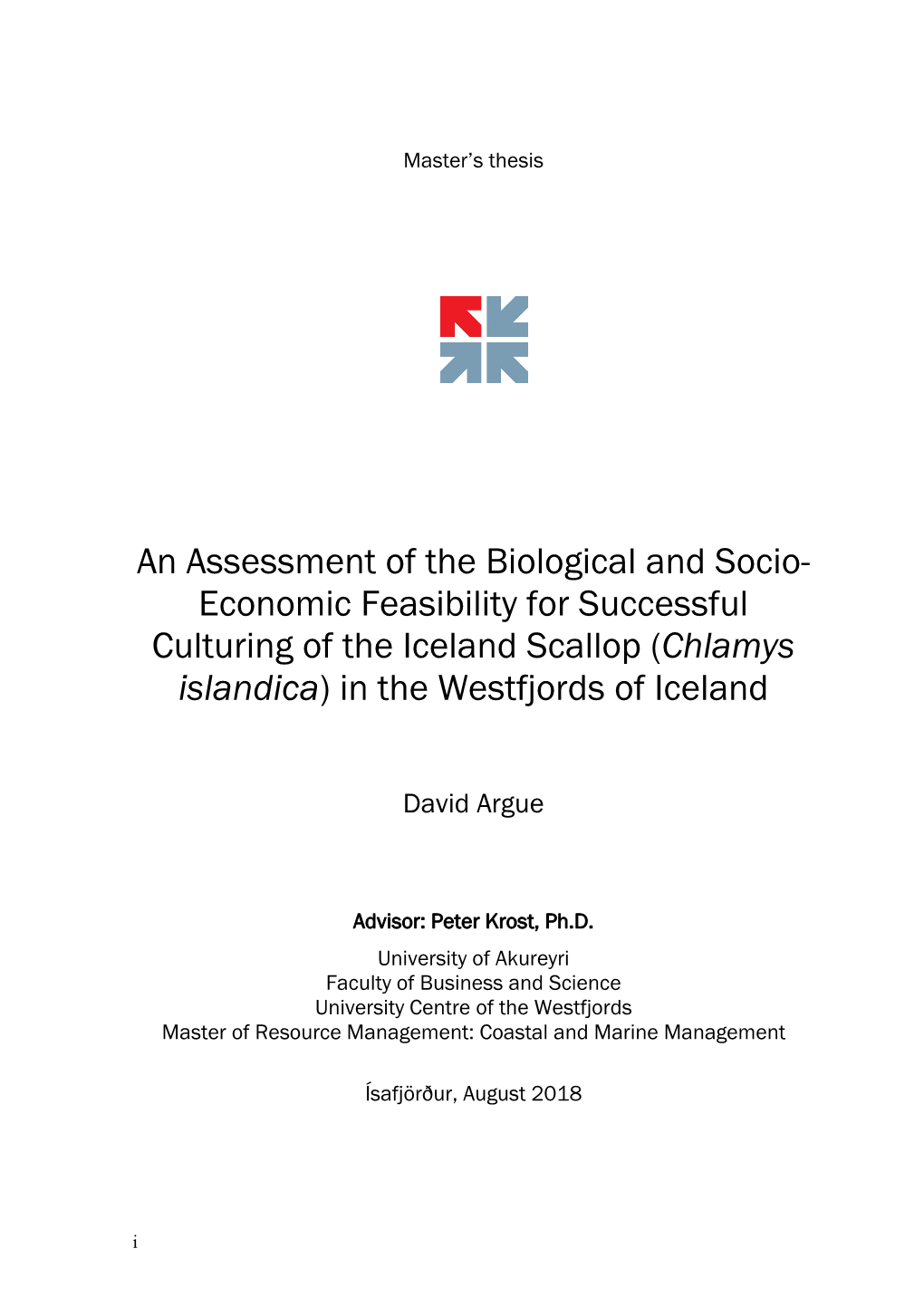 An Assessment of the Biological and Socio- Economic Feasibility for Successful Culturing of the Iceland Scallop (Chlamys Islandica) in the Westfjords of Iceland