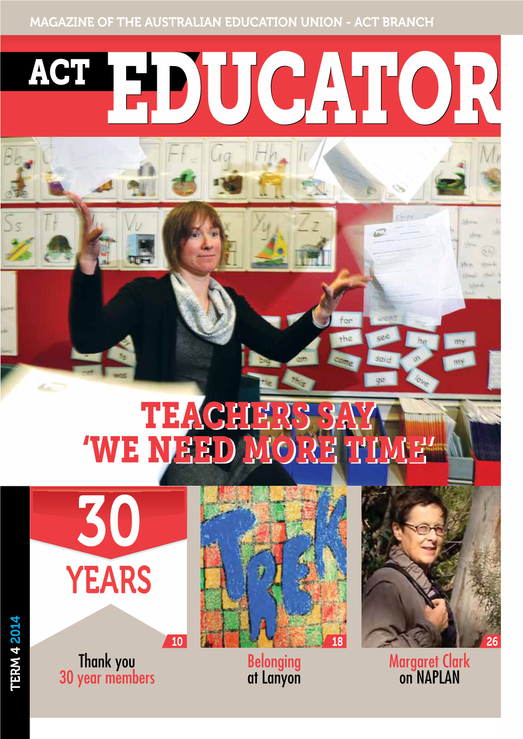 Teachersteachers Saysay ‘We‘We Needneed Moremore Time’Time’ 30 Years 2014