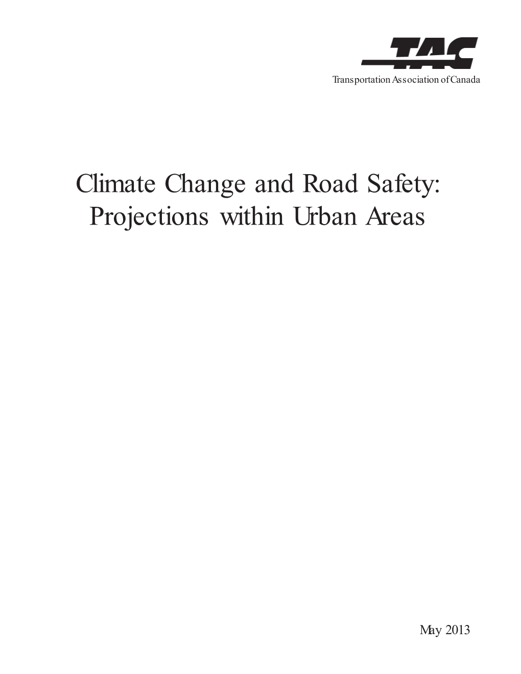 Climate Change and Road Safety: Projections Within Urban Areas