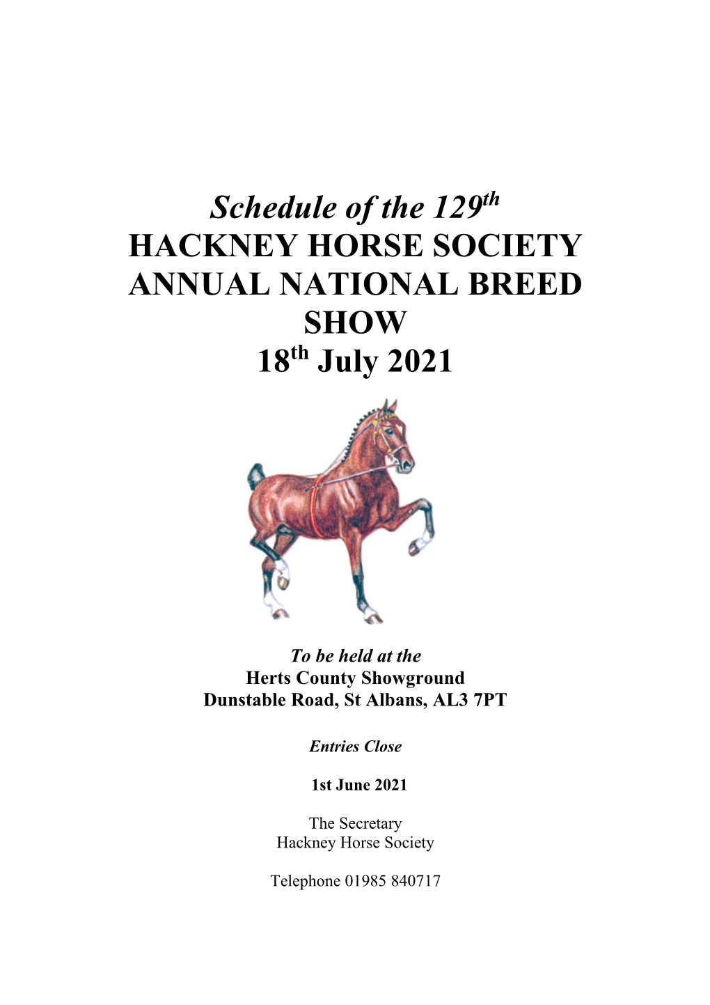 Schedule of the 129 HACKNEY HORSE SOCIETY ANNUAL